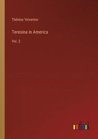 bokomslag Teresina in America: Vol. 2