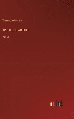 Thérése Yelverton - Teresina in America, Inbunden