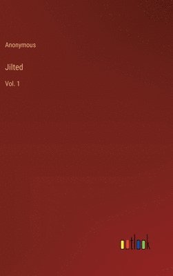 Jilted 1