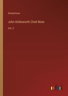 John Holdsworth Chief Mate 1