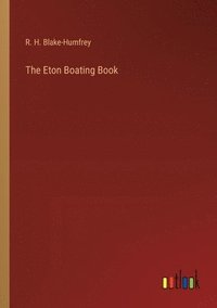 bokomslag Eton Boating Book