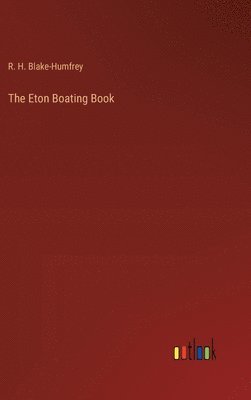 bokomslag Eton Boating Book