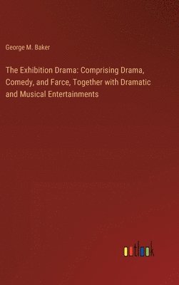 bokomslag The Exhibition Drama