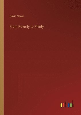 From Poverty to Plenty