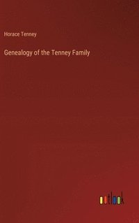 bokomslag Genealogy of the Tenney Family