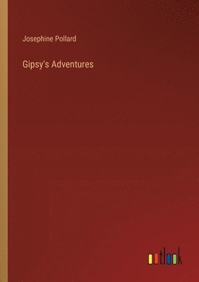 bokomslag Gipsy's Adventures