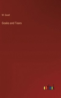 bokomslag Goaks and Tears