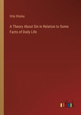 Theory About Sin in Relation to Some Facts of Daily Life