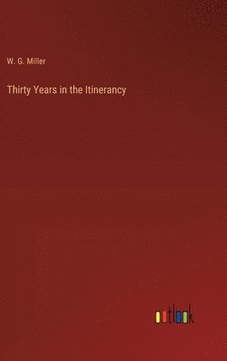 Thirty Years in the Itinerancy 1