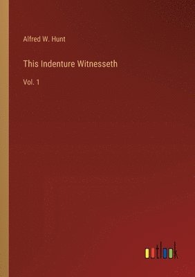 This Indenture Witnesseth