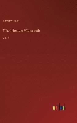 This Indenture Witnesseth 1