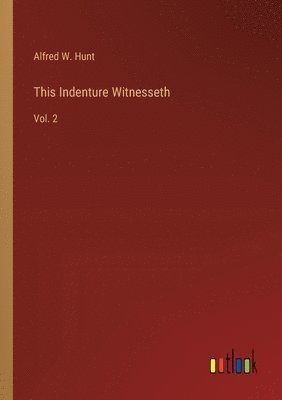 This Indenture Witnesseth