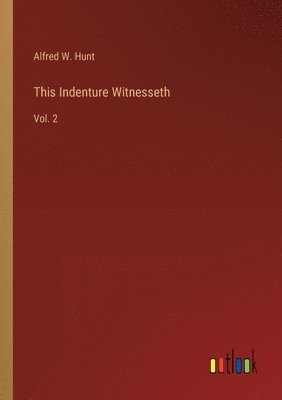 This Indenture Witnesseth 1