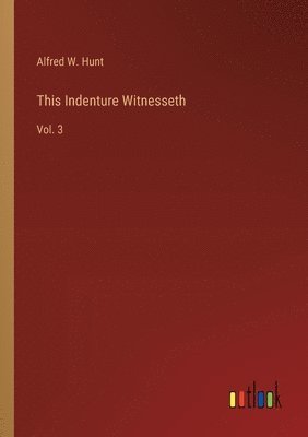 This Indenture Witnesseth