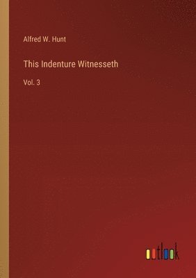 This Indenture Witnesseth 1