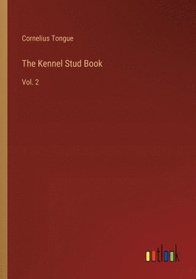 The Kennel Stud Book 1