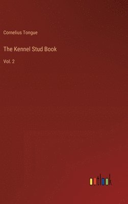 The Kennel Stud Book 1