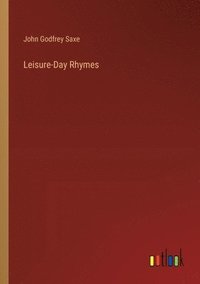 bokomslag Leisure-Day Rhymes