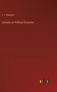 bokomslag Lessons on Political Economy