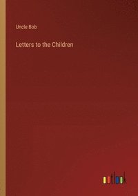 bokomslag Letters to the Children