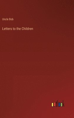 bokomslag Letters to the Children