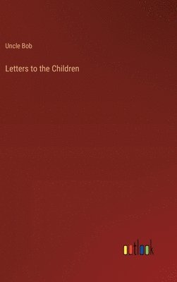 bokomslag Letters to the Children