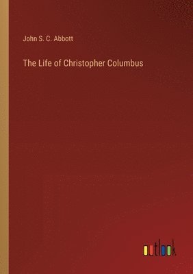 bokomslag The Life of Christopher Columbus