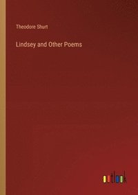 bokomslag Lindsey and Other Poems