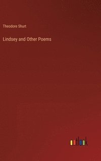 bokomslag Lindsey and Other Poems