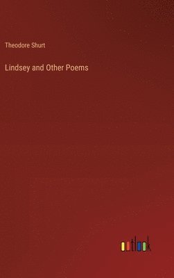 bokomslag Lindsey and Other Poems