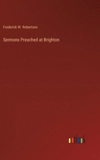 bokomslag Sermons Preached at Brighton