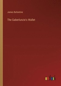 bokomslag The Gaberlunzie's Wallet