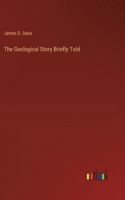 Geological Story Briefly Told