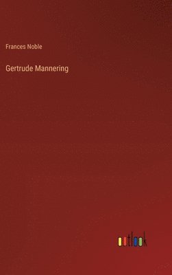 bokomslag Gertrude Mannering