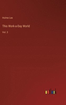 bokomslag This Work-a-Day World