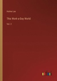 bokomslag This Work-a-Day World