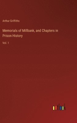 bokomslag Memorials of Millbank, and Chapters in Prison History