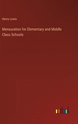 bokomslag Mensuration for Elementary and Middle Class Schools