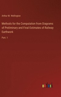 bokomslag Methods for the Computation from Diagrams of Preliminary and Final Estimates of Railway Earthwork