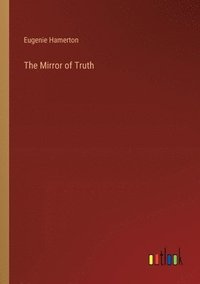 bokomslag The Mirror of Truth
