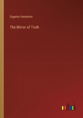 bokomslag The Mirror of Truth