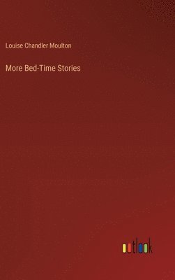 More Bed-Time Stories