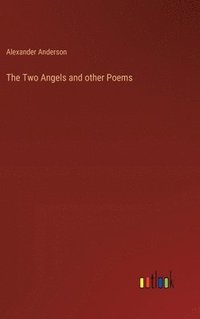 bokomslag The Two Angels and other Poems