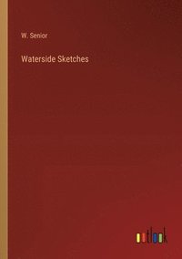 bokomslag Waterside Sketches