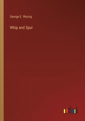 bokomslag Whip and Spur