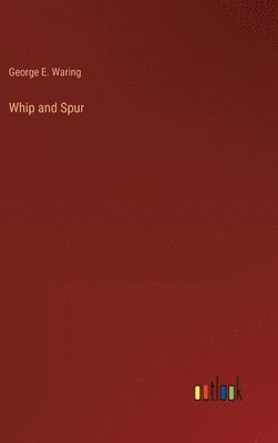 bokomslag Whip and Spur