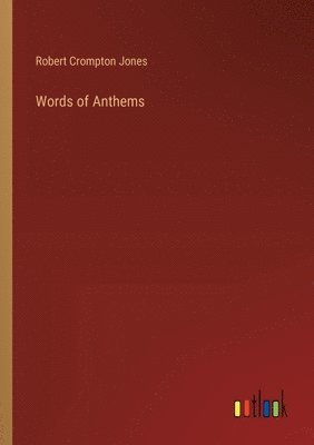 bokomslag Words of Anthems