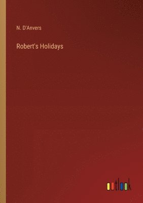 bokomslag Robert's Holidays