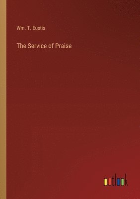 The Service of Praise 1