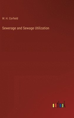 bokomslag Sewerage and Sewage Utilization